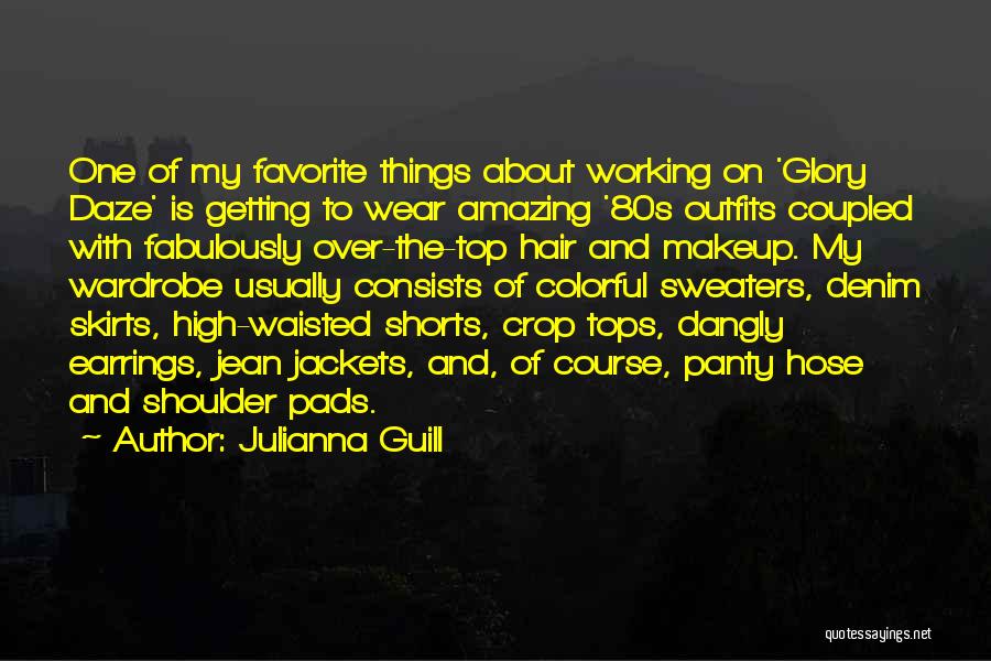 Julianna Guill Quotes 1980955