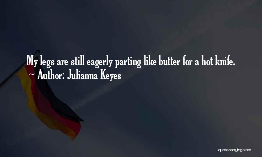 Julianna Keyes Quotes 1744849