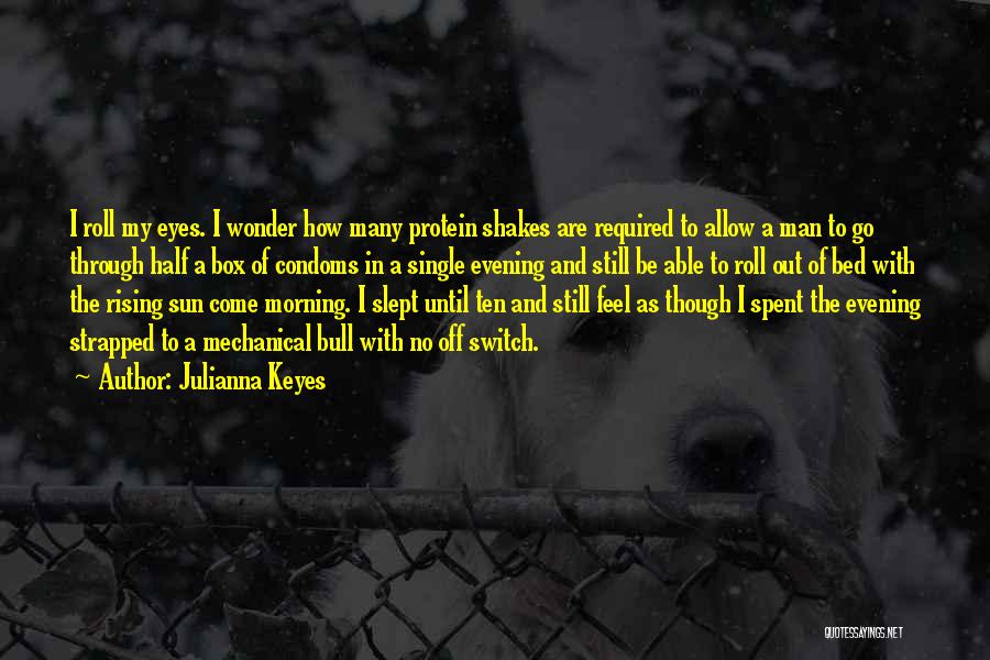 Julianna Keyes Quotes 2119956