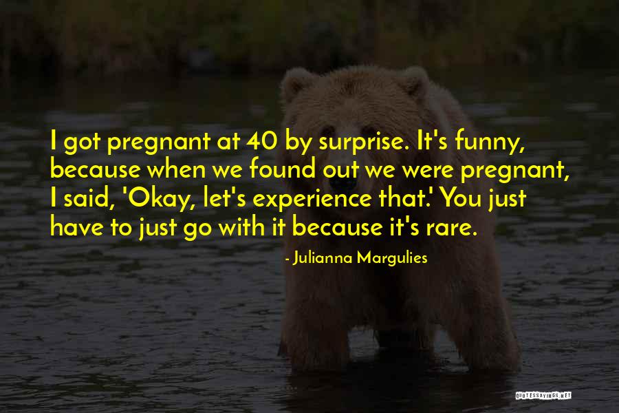 Julianna Margulies Quotes 1917773 Julianna Margulies Quotes 1917773