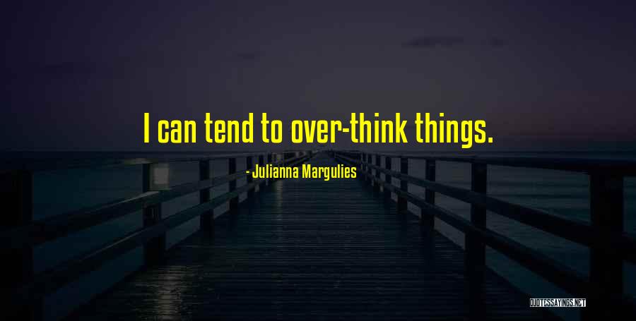 Julianna Margulies Quotes 2001131 Julianna Margulies Quotes 2001131