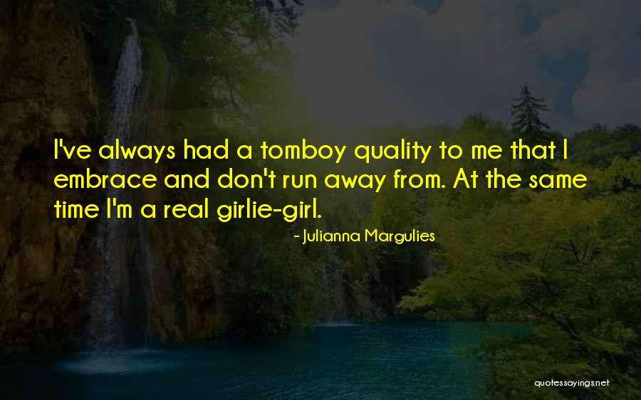 Julianna Margulies Quotes 2161419 Julianna Margulies Quotes 2161419