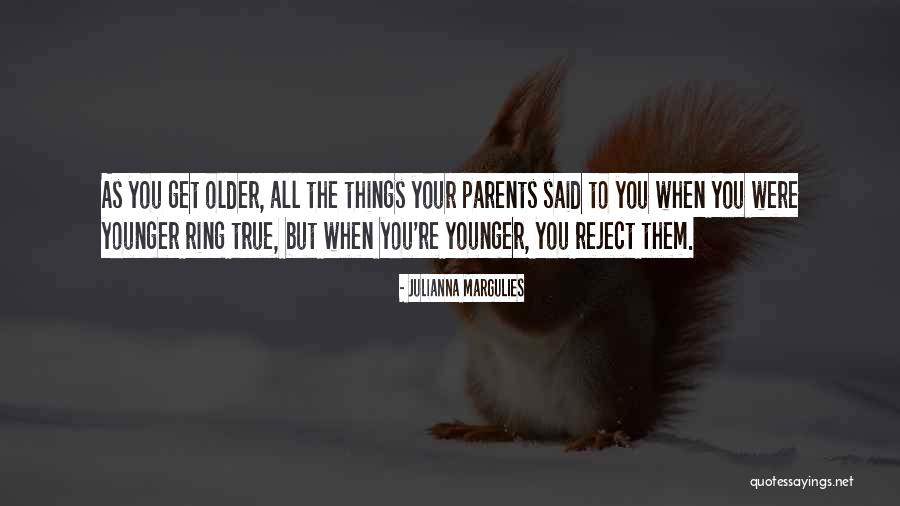 Julianna Margulies Quotes 547928 Julianna Margulies Quotes 547928