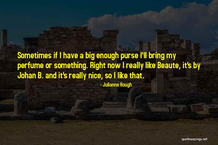 Julianne Hough Quotes 1075684 Julianne Hough Quotes 1075684