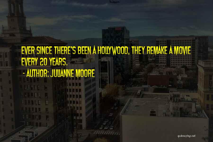 Julianne Moore Quotes 1092337