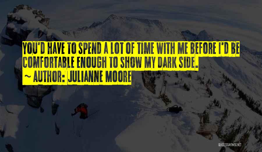 Julianne Moore Quotes 1175137