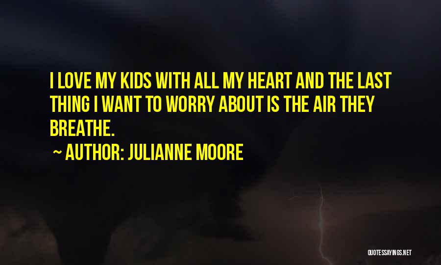Julianne Moore Quotes 1235145