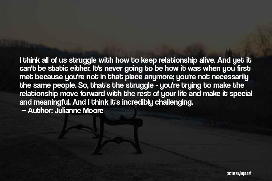 Julianne Moore Quotes 1798024