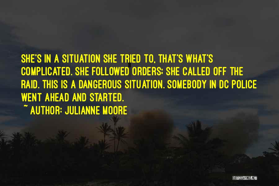 Julianne Moore Quotes 1806409