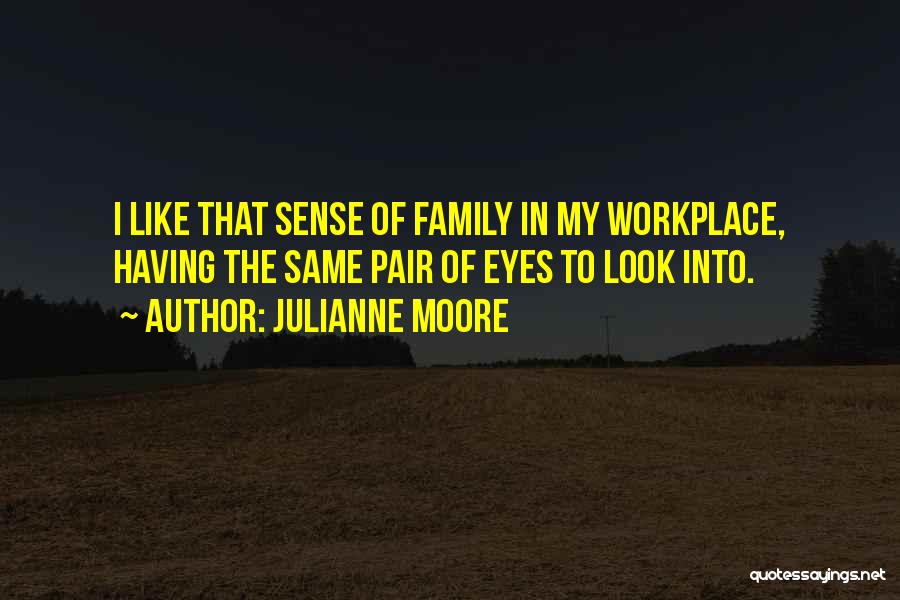 Julianne Moore Quotes 1941471