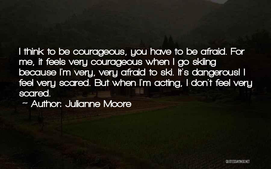 Julianne Moore Quotes 330084