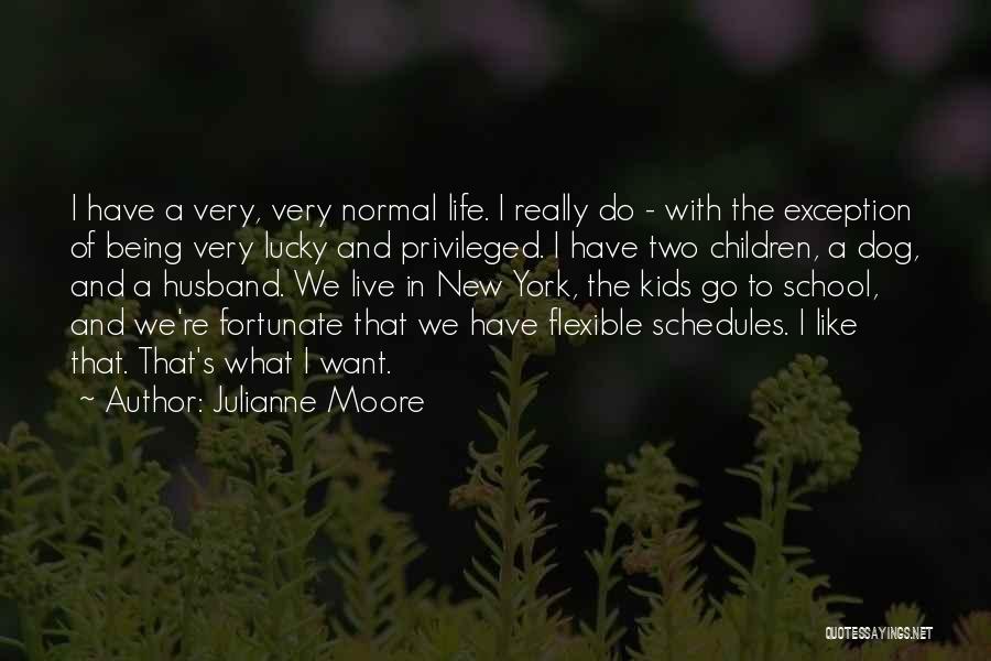 Julianne Moore Quotes 816834