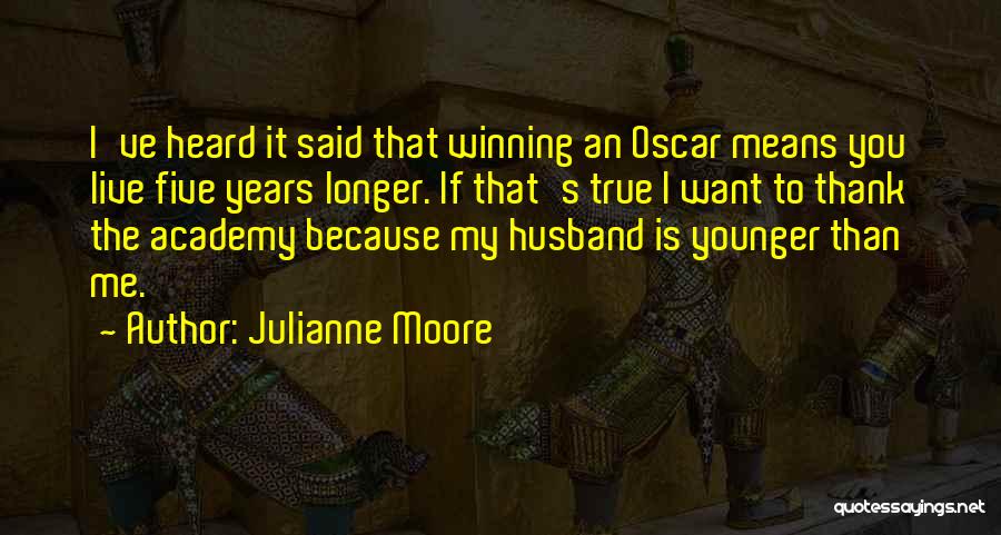 Julianne Moore Quotes 894391