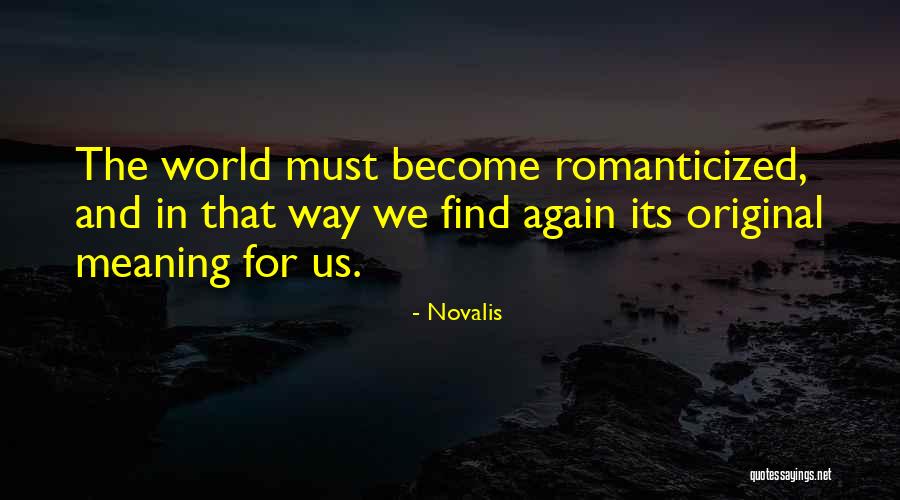 Julianos Restaurant Quotes By Novalis Julianos Restaurant Quotes By Novalis