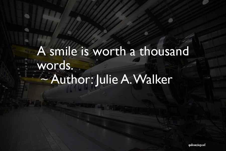 Julie A. Walker Quotes 2081394