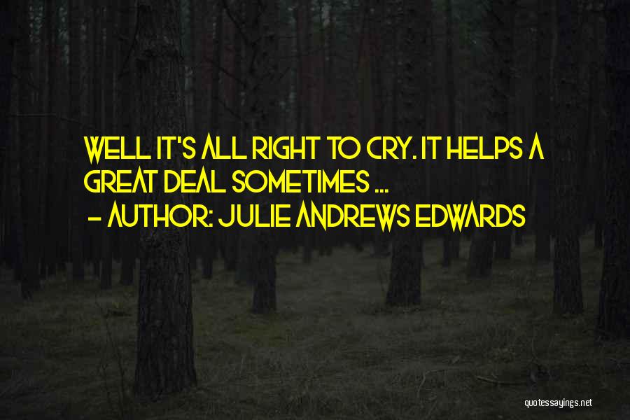 Julie Andrews Edwards Quotes 1081120