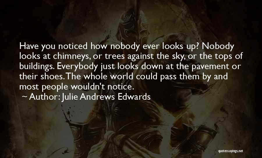 Julie Andrews Edwards Quotes 1503633