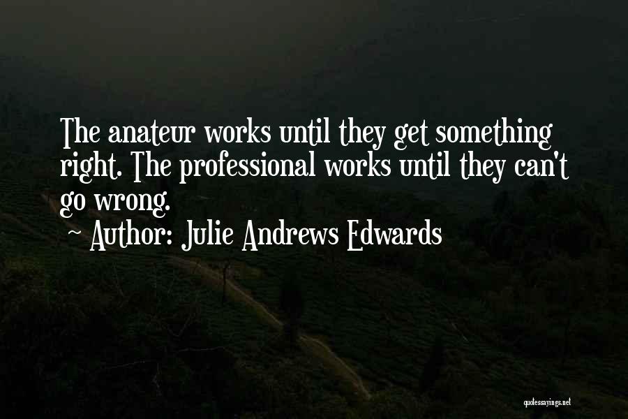Julie Andrews Edwards Quotes 2002561