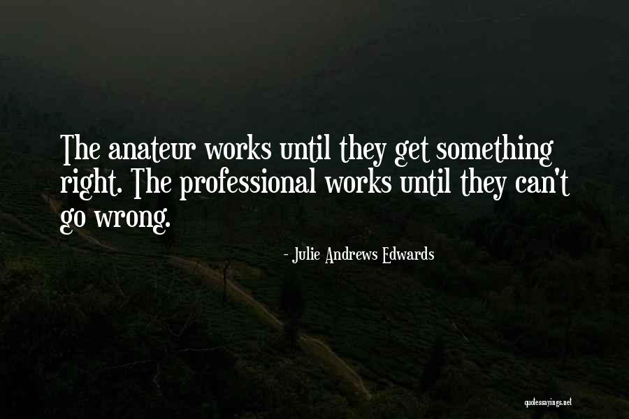Julie Andrews Edwards Quotes 2002561 Julie Andrews Edwards Quotes 2002561
