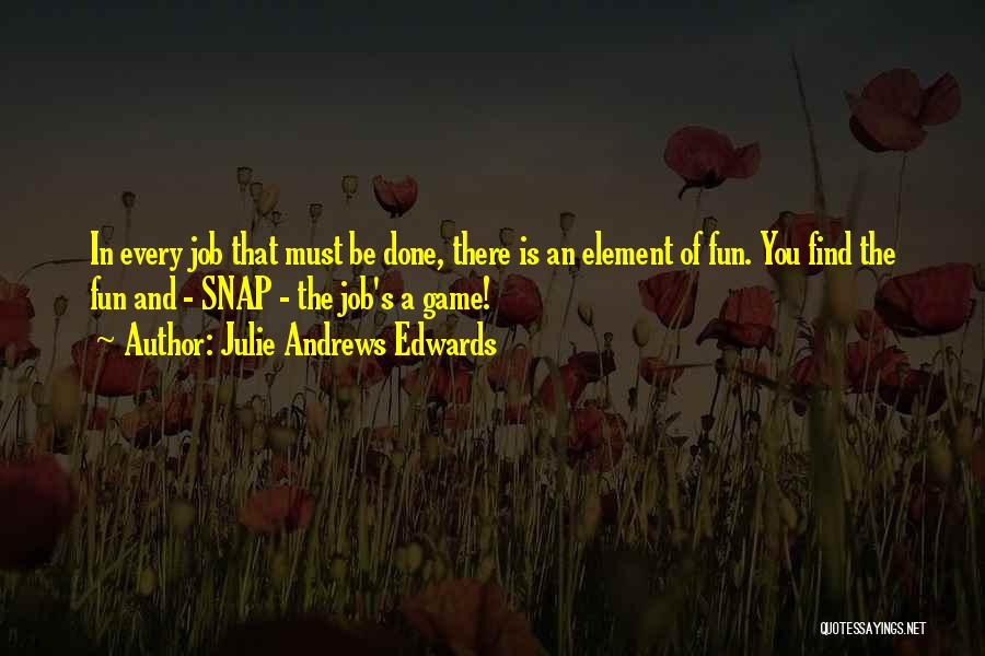 Julie Andrews Edwards Quotes 205454