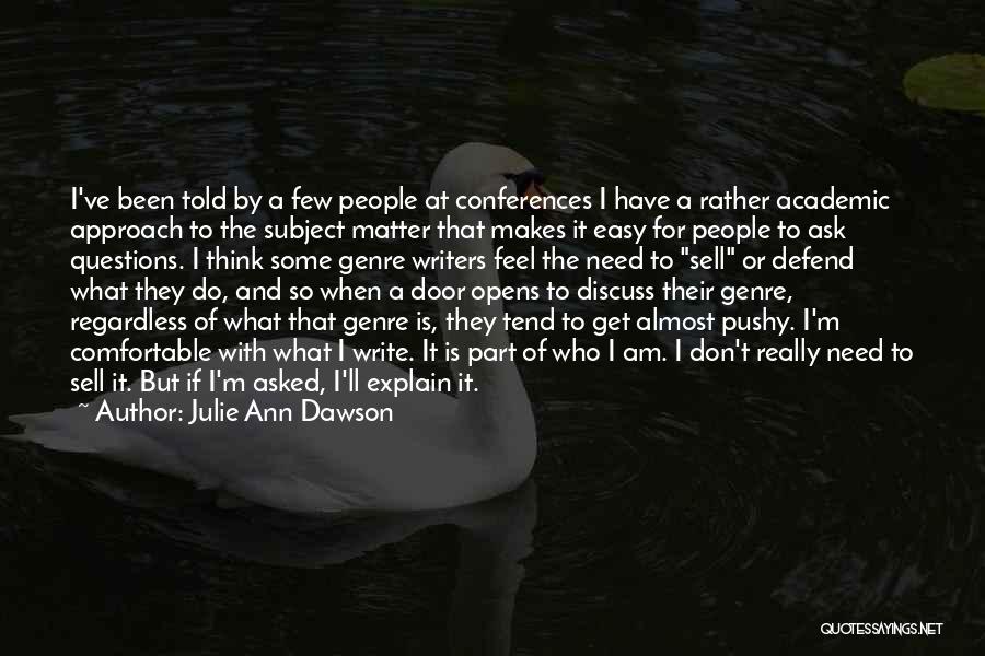 Julie Ann Dawson Quotes 104385