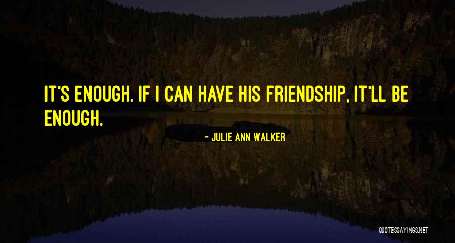 Julie Ann Walker Quotes 1292358 Julie Ann Walker Quotes 1292358