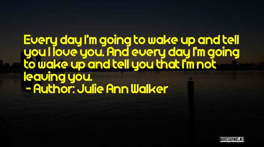 Julie Ann Walker Quotes 157736