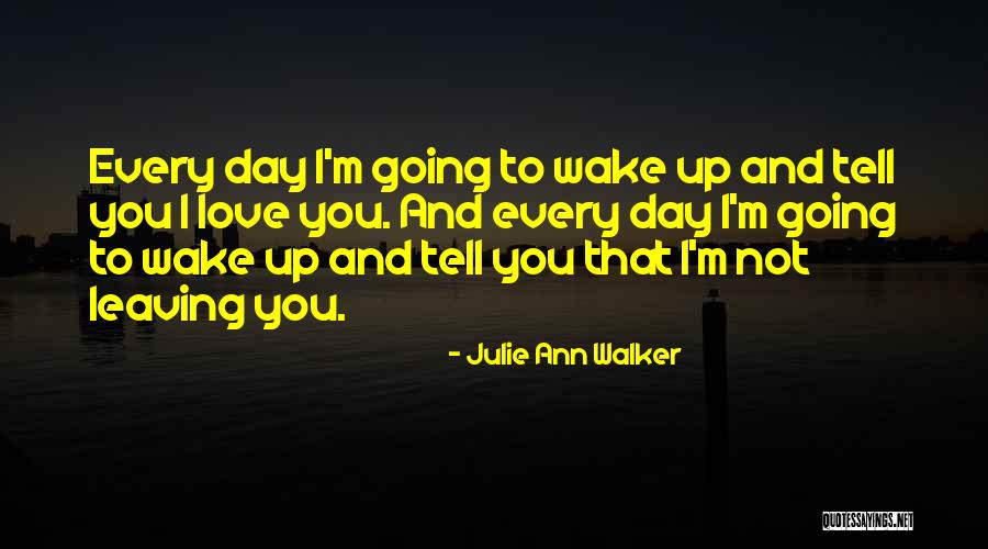 Julie Ann Walker Quotes 157736