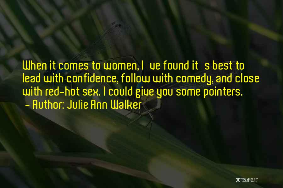 Julie Ann Walker Quotes 1943758