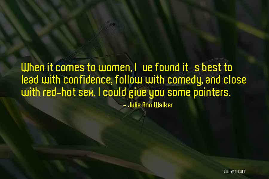 Julie Ann Walker Quotes 1943758