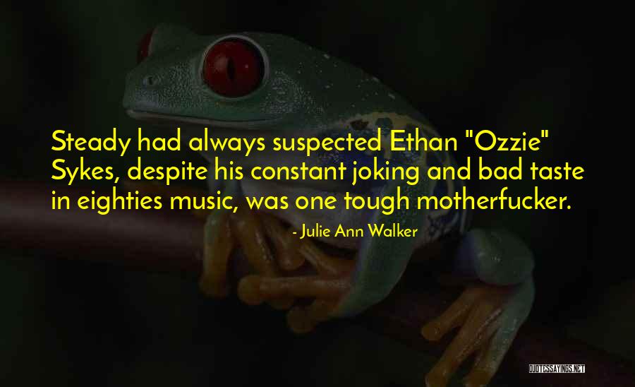 Julie Ann Walker Quotes 1958370