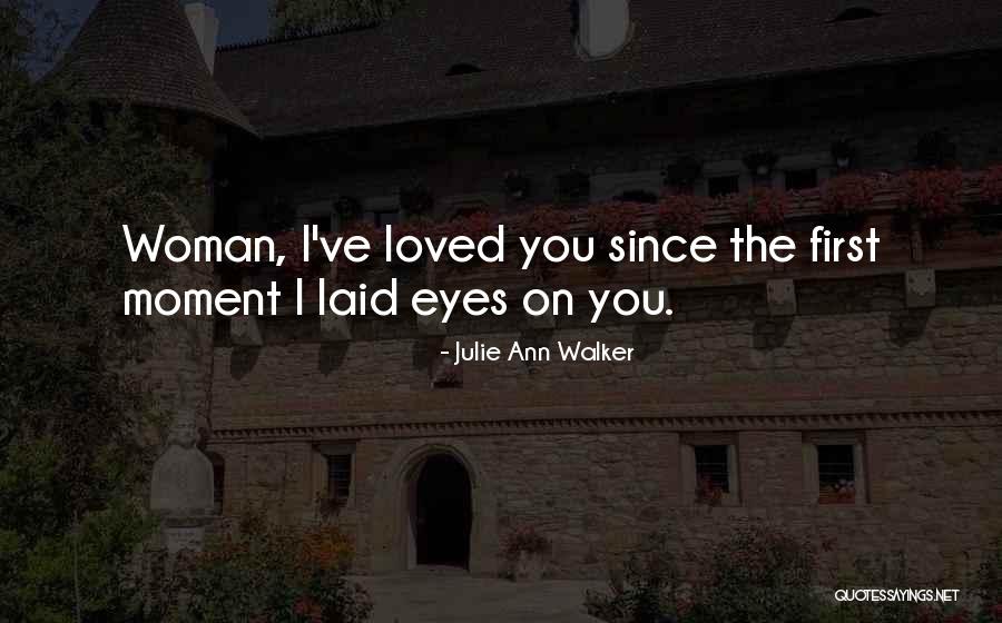 Julie Ann Walker Quotes 1986507