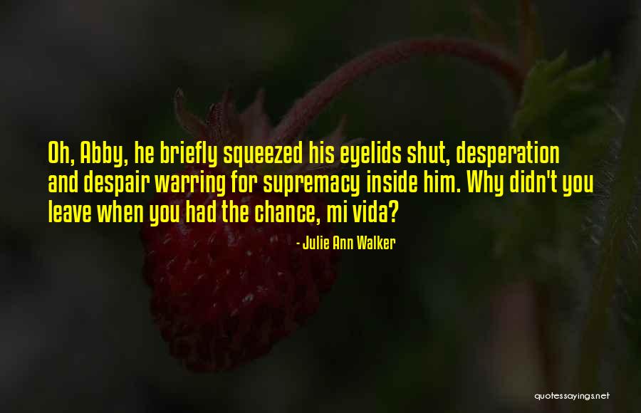 Julie Ann Walker Quotes 2159476 Julie Ann Walker Quotes 2159476