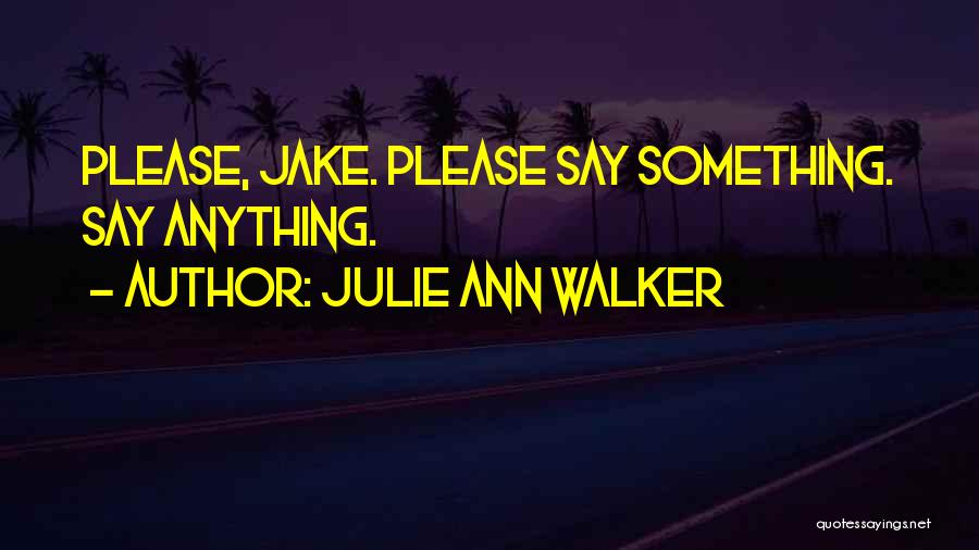 Julie Ann Walker Quotes 2214188