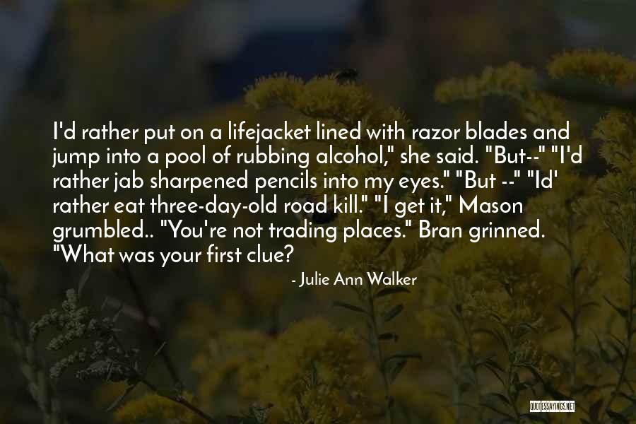 Julie Ann Walker Quotes 230339