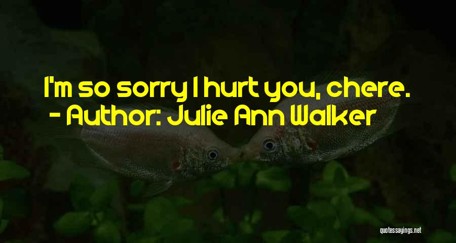 Julie Ann Walker Quotes 461418