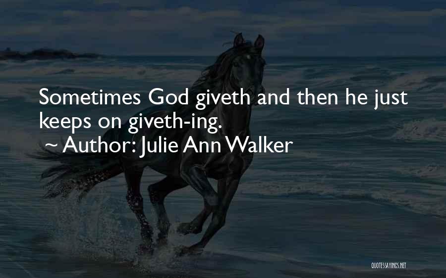 Julie Ann Walker Quotes 485585