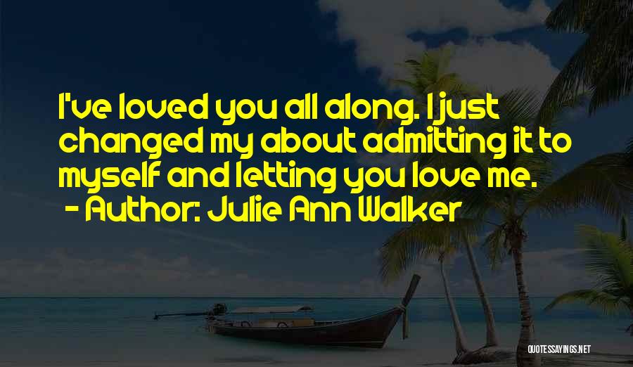 Julie Ann Walker Quotes 522308