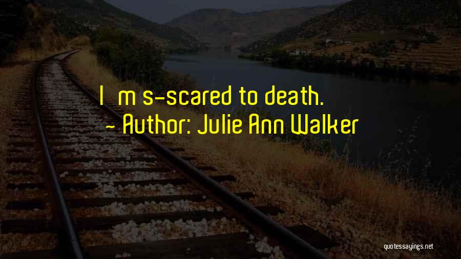 Julie Ann Walker Quotes 788944