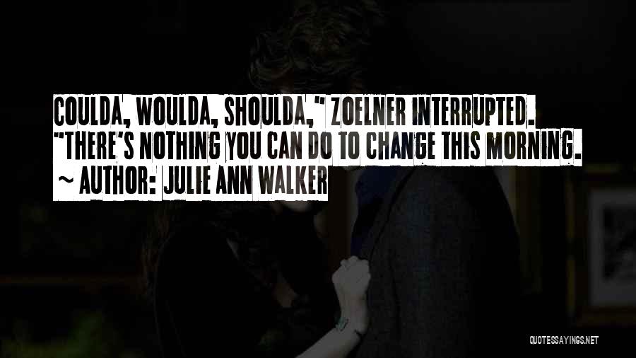 Julie Ann Walker Quotes 964719