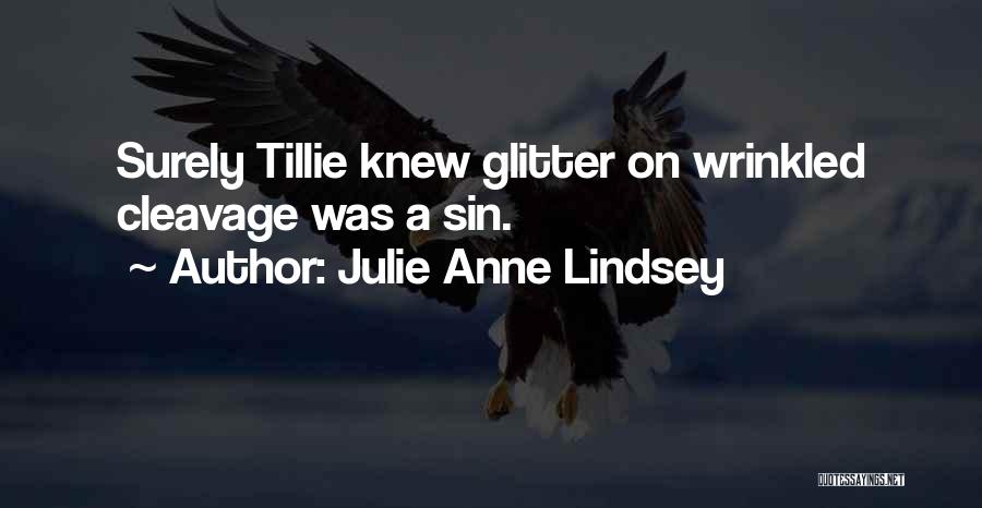 Julie Anne Lindsey Quotes 1809845