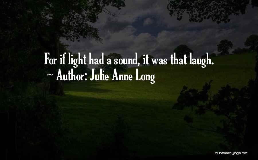 Julie Anne Long Quotes 1007402