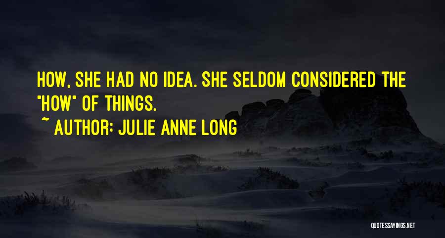 Julie Anne Long Quotes 1319491