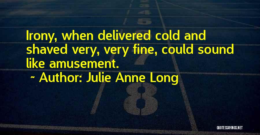 Julie Anne Long Quotes 422383