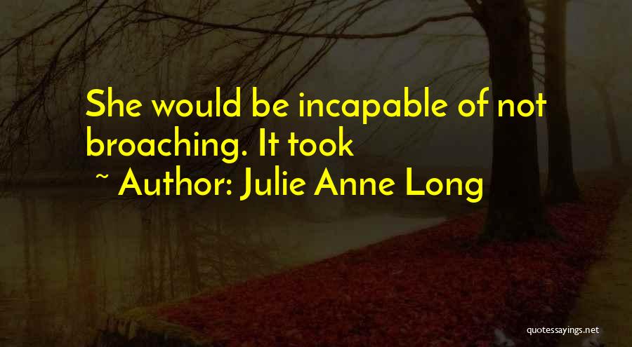 Julie Anne Long Quotes 558497