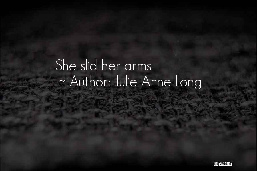 Julie Anne Long Quotes 598174