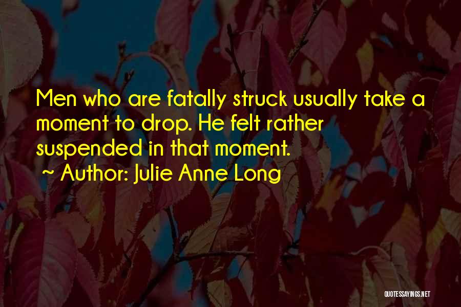 Julie Anne Long Quotes 876845