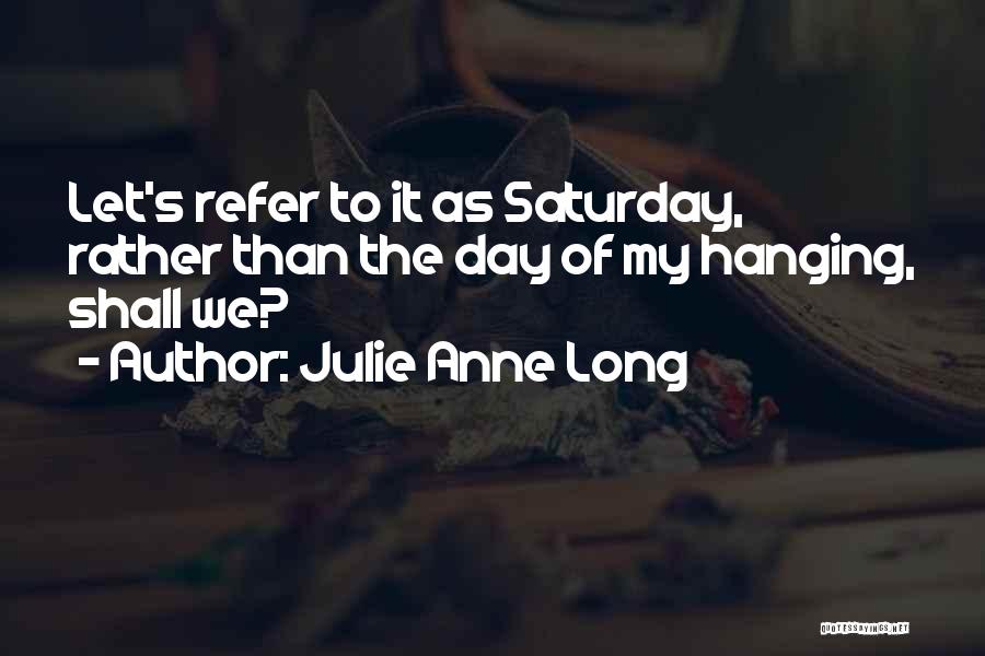 Julie Anne Long Quotes 948210