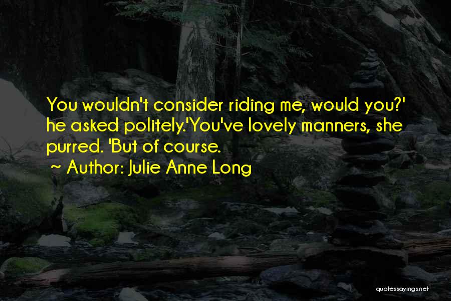 Julie Anne Long Quotes 971643