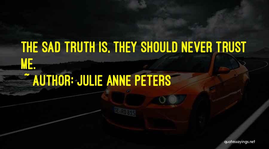 Julie Anne Peters Quotes 1092292